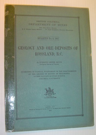 Geology and Ore-Deposits of Rossland, BC: Bulletin No. 4, 1917