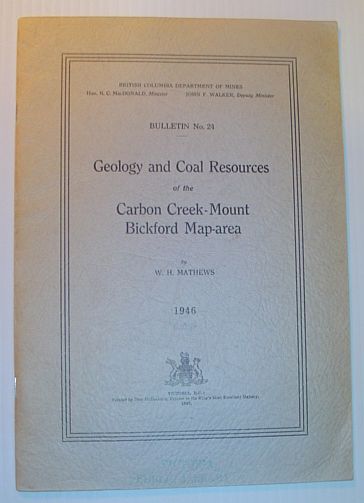 Geology and Coal Resources of the Carbon Creek-Mount Bickford Map-area: Bulletin No. 24