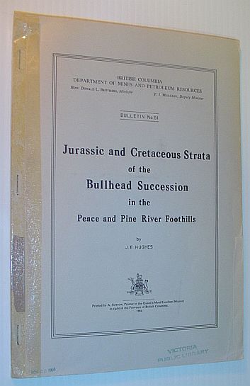 Jurassic and Cretaceous Strata of the Bullhead Succession in the Peace and Pine River Foothills: Bulletin No. 51