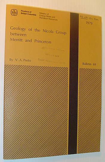Geology of the Nicola Group Between merritt and Princeton: Bulletin No. 69