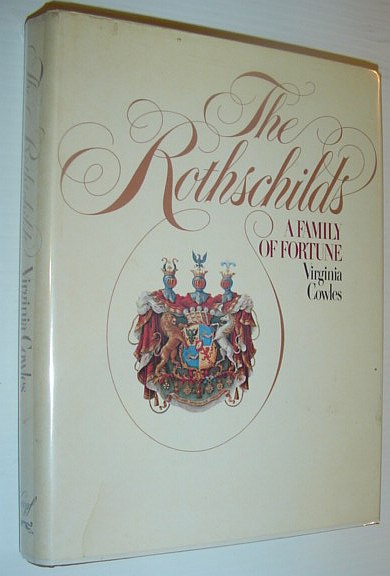 The Rothschilds: A Family of Fortune
