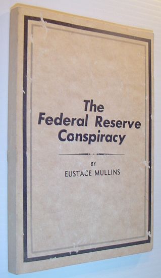 The Federal Reserve Conspiracy