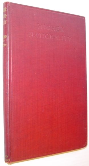 Higher Nationality: A Study in Law and Ethics