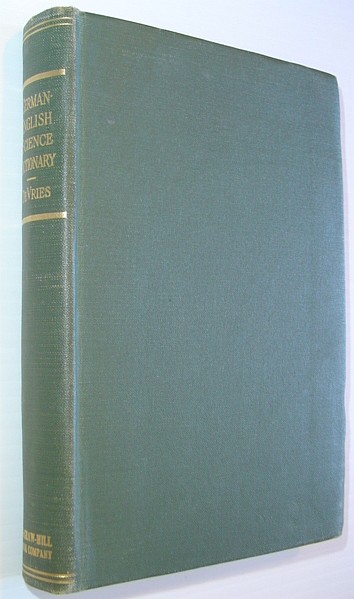 German-English Science Dictionary for Students in Chemistry, Physics, Biology, Agriculture, and Related Sciences - Second Edition, Revised and Enlarged