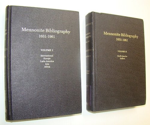 Image for Mennonite Bibliography, 1631-1961 - Complete in Two (II) Volumes Mennonite Bibliography, 1631-1961 - Complete in Two (II) Volumes