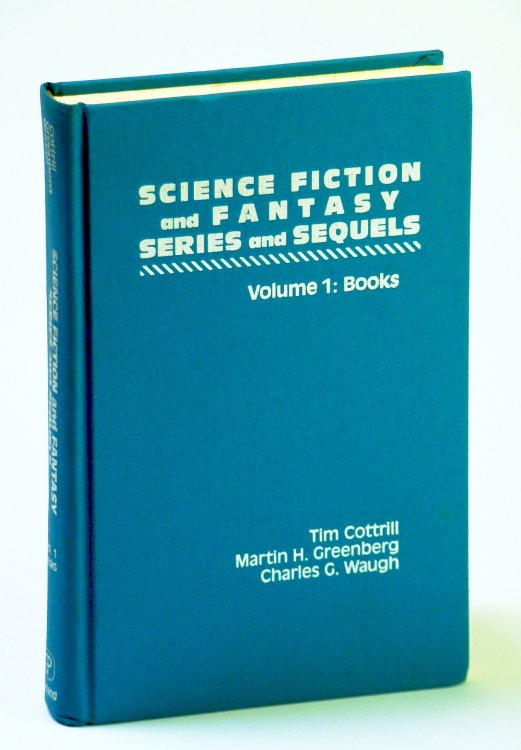 Image for Science Fiction and Fantasy Series and Sequels: A Bibliography, Volume 1 (One / I) - Books Science Fiction and Fantasy Series and Sequels: A Bibliography, Volume 1 (One / I) - Books