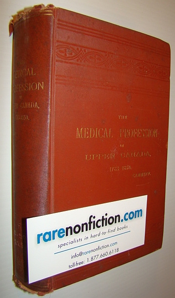 The Medical Profession in Upper Canada 1783-1850