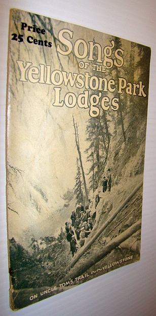 Songs of the Yellowstone Park Lodges