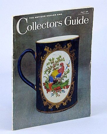 The Antique Dealer and Collectors Guide (Magazine), Vol. 23, No. 1, August (Aug.) 1968
