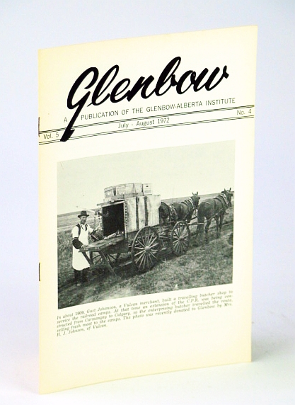 Glenbow, July - August (Aug.), 1972, Vol. 5, No. 4 - Go West Young Man