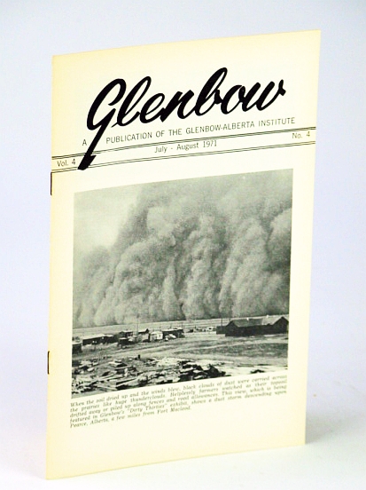 Glenbow, July - August (Aug.) 1971, Vol. 4, No. 4 - Cover Photo of Dust Storm at Pearce, Alberta