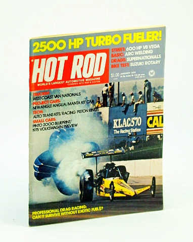 Hot Rod Magazine, January (Jan.) 1975 - 2,500 HP Turbo Fueler!