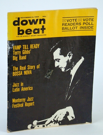Down Beat - The Bi-Weekly Music Magazine, November (Nov.) 8, 1962, Vol. 29, No. 28 - The Real Story of Bossa Nova