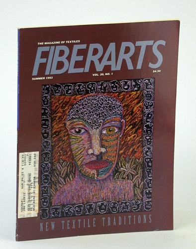 Fiberarts Magazine, Summer 1993, Vol. 20, No. 1 - New Textile Traditions