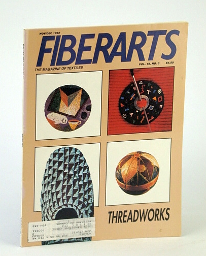 Fiberarts Magazine, November / December (Nov. / Dec.) 1992, Vol. 19, No. 3 - Threadworks