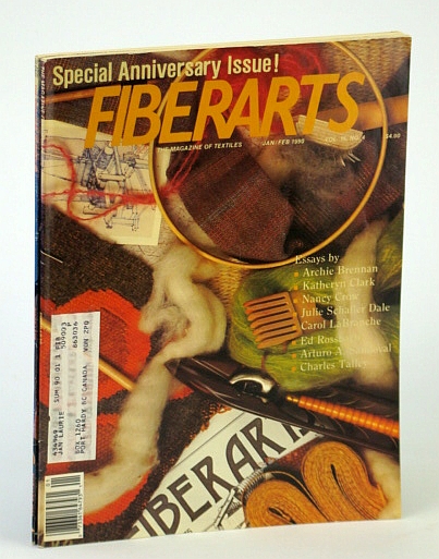 Fiberarts - The Magazine of Textiles, January / February (Jan. / Feb.) 1990, Vol. 16, No. 4 - Special Anniversary Issue