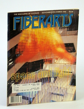 Fiberarts - The Magazine of Textiles, November / December (Nov. / Dec.) 1988, Vol. 15, No. 3 - Space and Light