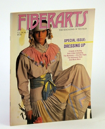 Fiberarts - The Magazine of Textiles, May / June 1987, Vol. 15, No. 3 - Special Dressing Up Issue / Howard Munson's Body Coverings