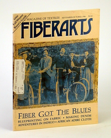 Fiberarts - The Magazine of Textiles, September / October (Sept. / Oct.) 1986, Vol. 13, No. 5 - Fiber Got the Blues
