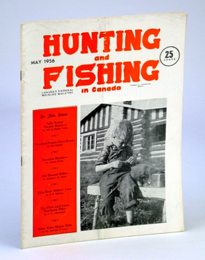 Hunting and Fishing in Canada - Canada's National Wildlife Magazine, May, 1956 - Swollen Prairie Deer Herds