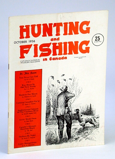 Hunting and Fishing in Canada - Canada's National Wildlife Magazine, October (Oct.), 1956 - Sophisticated Salmon of the Capilano River
