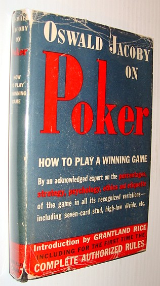 Oswald Jacoby on Poker: How to Play a Winning Game