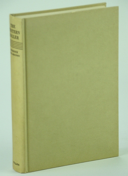 The Western Angler - An Account of Pacific Salmon & Western Trout in British Columbia