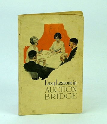 Easy Lessons in Auction Bridge