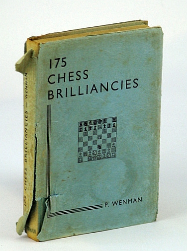 One Hundred and Seventy Five (175) Chess Brilliancies