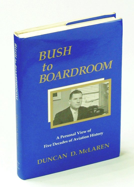 Image for From Bush to Boardroom From Bush to Boardroom