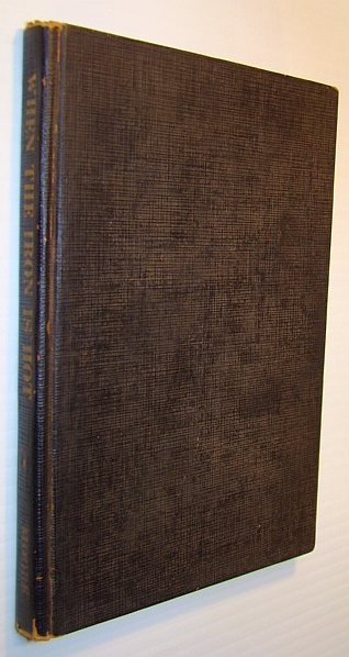 When the Iron is Hot