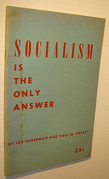 Image for Socialism is the Only Answer Socialism is the Only Answer