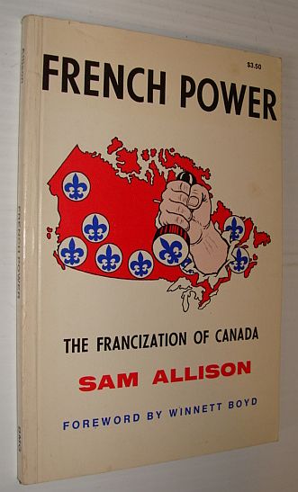 French Power: The Francization of Canada