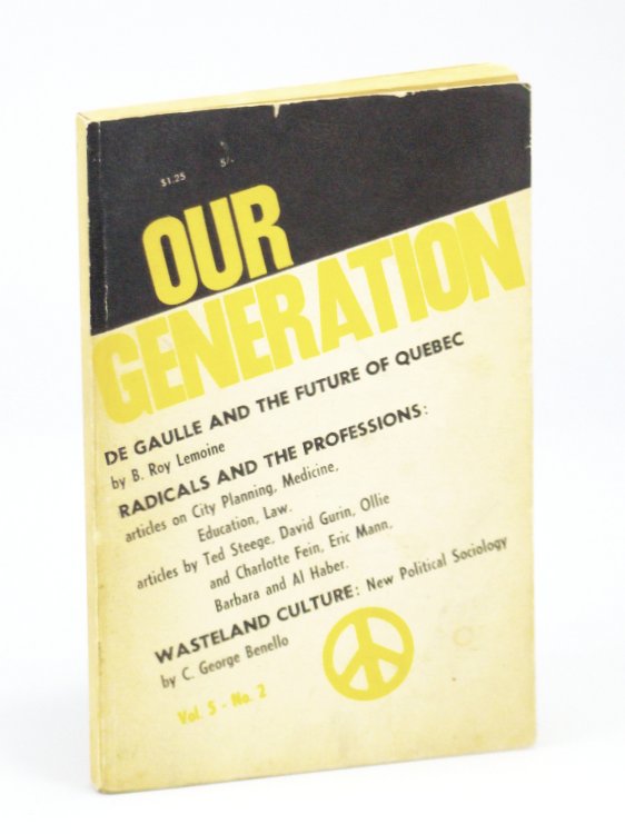 Our Generation, September [Sept.] 1967, Volume 5, Number 2 - De Gaulle and the Future of Quebec