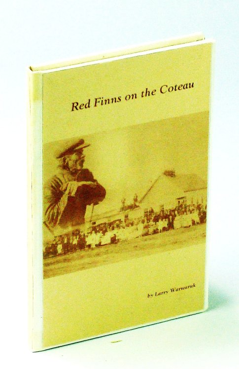Red Finns on the Coteau