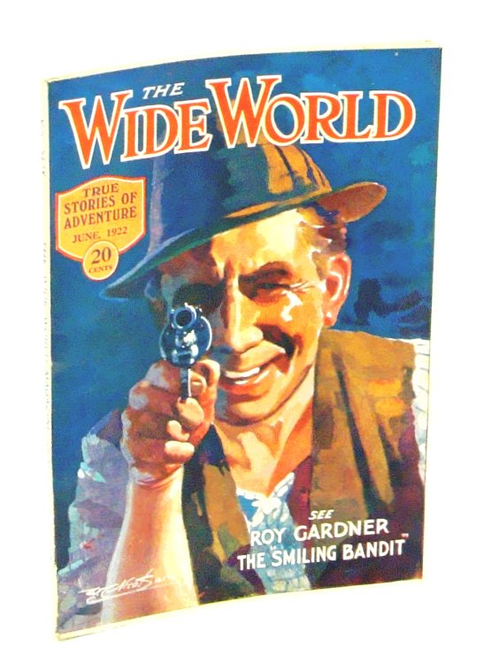 The Wide World, True Stories of Adventure, June 1922, Vol. 49, No. 290: Cover Illustration of Roy Gardner, The 