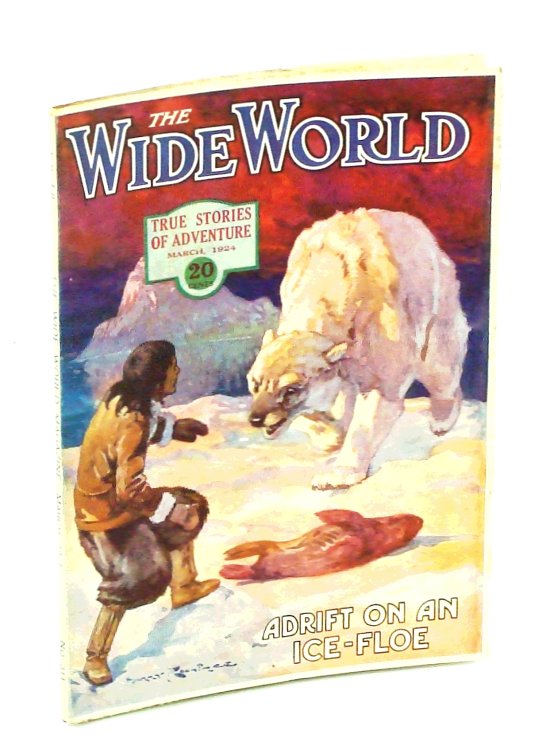 The Wide World Magazine - True Stories of Adventure, March [Mar.] 1924, Vol. LII, No. 311: Adrift on an Ice-Floe
