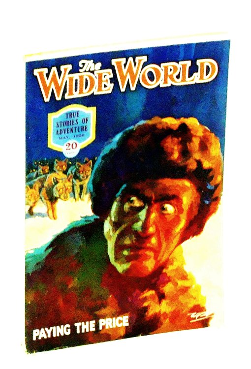 Image for The Wide World Magazine - True Stories of Adventure, May 1926, Vol. LVII, No. 337: Behind the Himalayas / A Pearler in the Philippines The Wide World Magazine - True Stories of Adventure, May 1926, Vol. LVII, No. 337: Behind the Himalayas / A Pearler in the Philippines