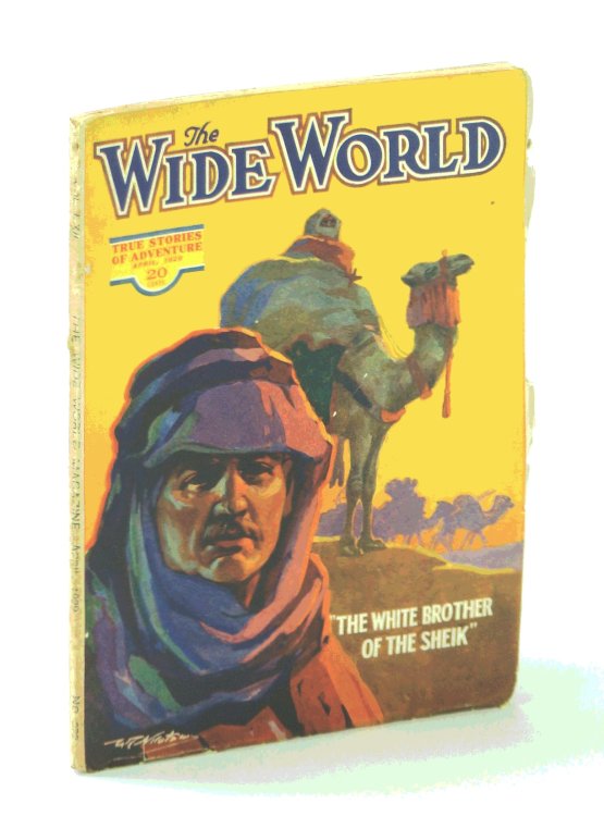 The Wide World Magazine, True Stories of Adventure, April [Apr.] 1929, Vol. LXII, No. 372: A Trip to Eskimo-Land / The White Brother of the Sheik