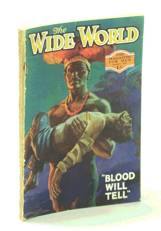 The Wide World Magazine, True Stories of Adventure, August [Aug.] 1929, Vol. LXIII, No. 377: Africa's Mystery Beasts / America's Southern Border Patrol