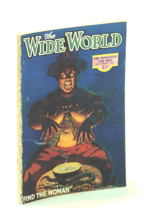 The Wide World Magazine, True Stories of Adventure, September [Sept.] 1929, Vol. LXIII, No. 378: At Grips With the Desert / My Trip to Devil's Island