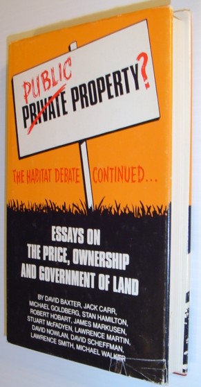 Image for Public Property: The Habitat Debate Continued Essays on the Price, Ownership and Government of Land Public Property: The Habitat Debate Continued Essays on the Price, Ownership and Government of Land