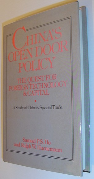 China's Open Door Policy: The Quest for Foreign Technology and Capital - a Study of China's Special Trade