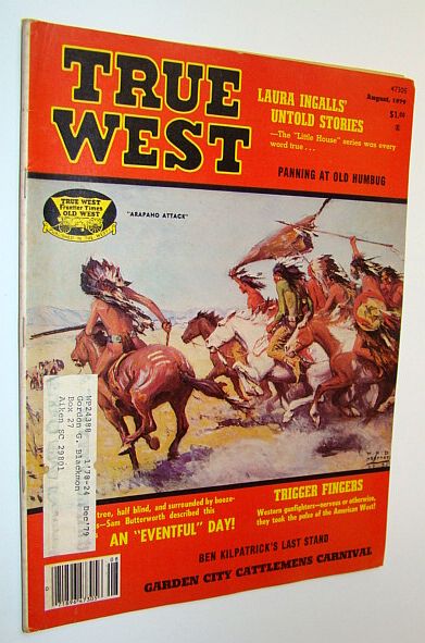 True West Magazine: July / August 1979 - Western Gunfighters / Laura Ingalls' Untold Stories
