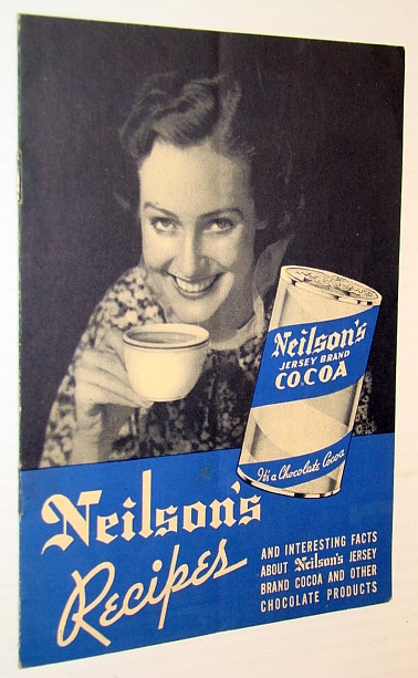 Image for Neilson's Recipes - and Interesting Facts About Neilson's Jersey Brand Cocoa and Other Chocolate Products Neilson's Recipes - and Interesting Facts About Neilson's Jersey Brand Cocoa and Other Chocolate Products