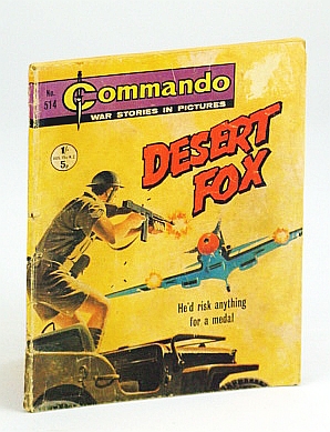 Image for Commando War Stories in Pictures, No. 514 - Desert Fox Commando War Stories in Pictures, No. 514 - Desert Fox