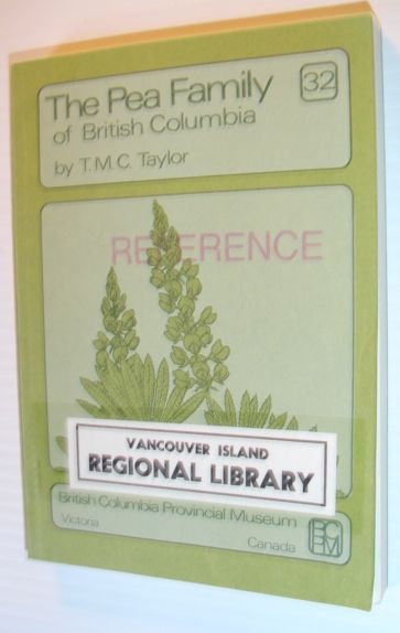 The Pea Family (Leguminosae) of British Columbia