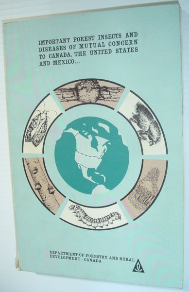 Image for Important Forest Insects and Diseases of Mutual Concern to Canada, the United States and Mexico Important Forest Insects and Diseases of Mutual Concern to Canada, the United States and Mexico