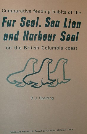 Comparative Feeding Habits of the Fur Seal, Sea Lion and Harbour Seal on the British Columbia Coast - Bulletin No. 146