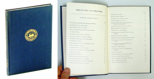 Power Protection - A Quarterly Magazine Promoting Safe Operation Of Boilers And Power Machinery, Volumes 4 and 5, With Index